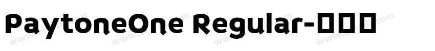 PaytoneOne Regular字体转换